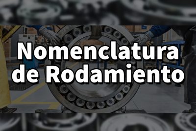 Nomenclatura de rodamientos