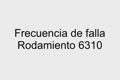 Frecuencia de falla de rodamiento 6310